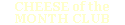 Cheese of the Month Club