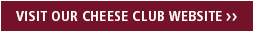 Visit Our Cheese Club Website