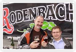 Beer club president Kris Calef enjoying a Rodenbach Flemish Red Ale with Rudi Ghequire, site manager of Brouwerij Rodenbach, Roeselare, West Flanders. Beer club president Kris Calef enjoying a Rodenbach with Rudi Ghequire, site manager of Brouwerij Rodenbach, Roeselare, West Flanders
